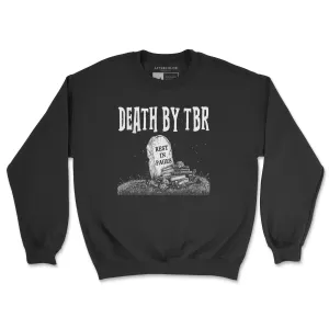 Death by TBR - Rest in Pages Sweatshirt